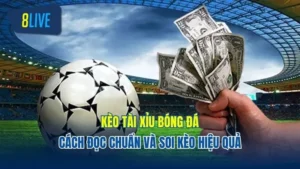 Kèo Tài Xỉu Bóng Đá: Cách Đọc Chuẩn Và Soi Kèo Hiệu Quả